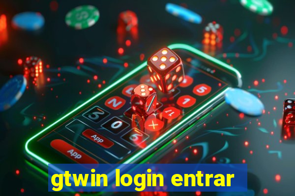 gtwin login entrar